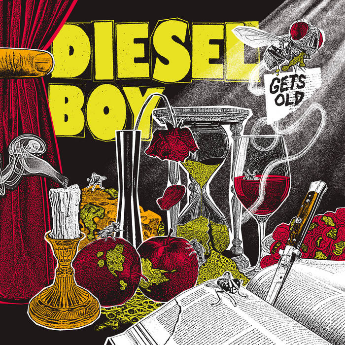 Diesel Boy - Gets Old