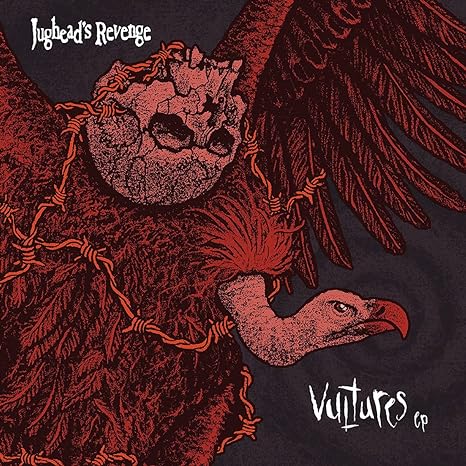 Jughead's Revenge - Vultures