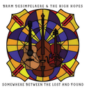 Bram Desimpelaere & The High Hopes - Somewhere Between The Lost And Found