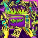 Fake News - Dead Set