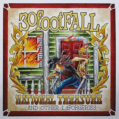 30 FootFall - National Treasure…. And Other LaForgeries