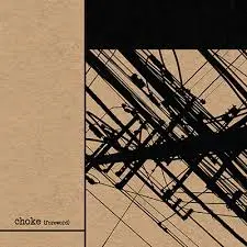Choke - Foreword