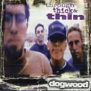 Dogwood - Through Thick & Thin