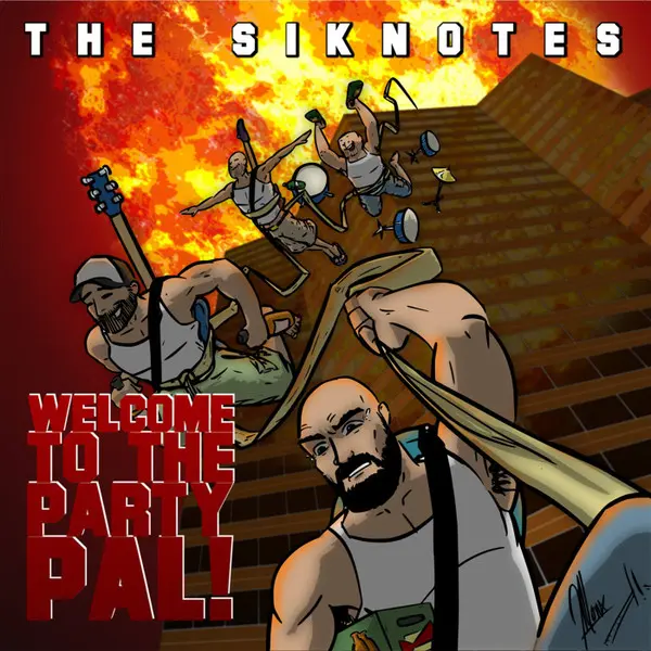 Siknotes, The – Welcome To The Party, Pal!