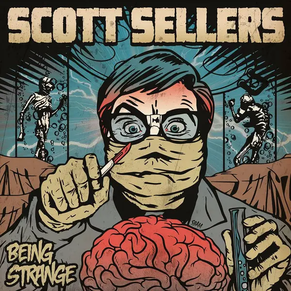 Scott Sellers – Being Strange 