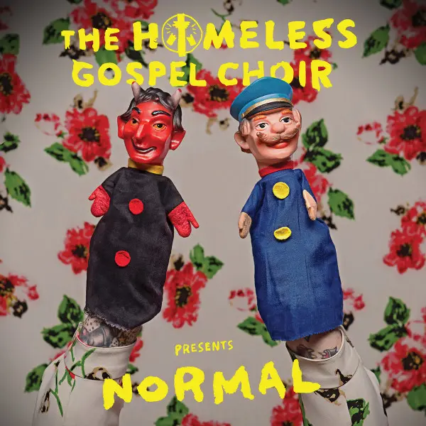 Homeless Gospel Choir, The – Presents: Normal