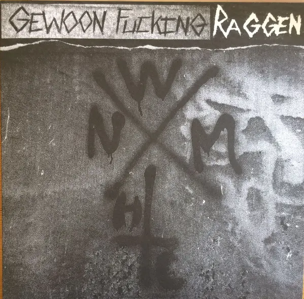 Gewoon Fucking Raggen – We Need More Hardcore