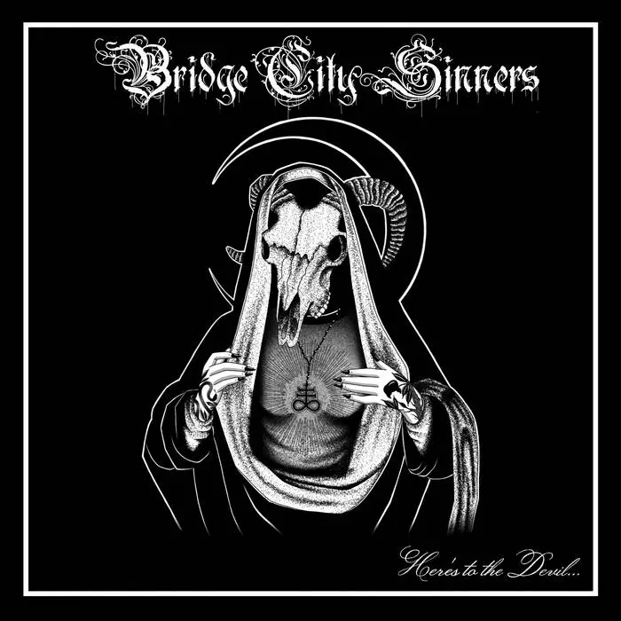 Bridge City Sinners – Here's To The Devil