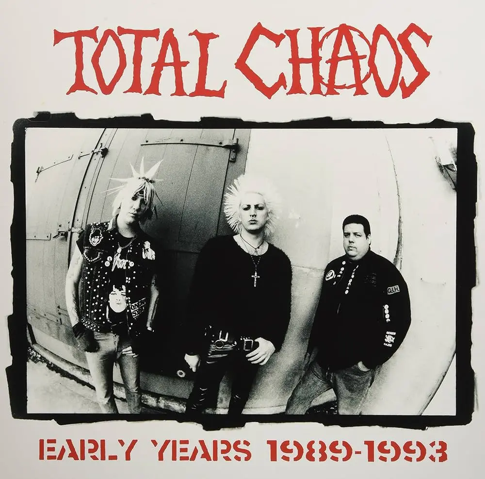 Total Chaos - The Early Years: 1989-1993