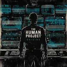 Human Project, The - Origins