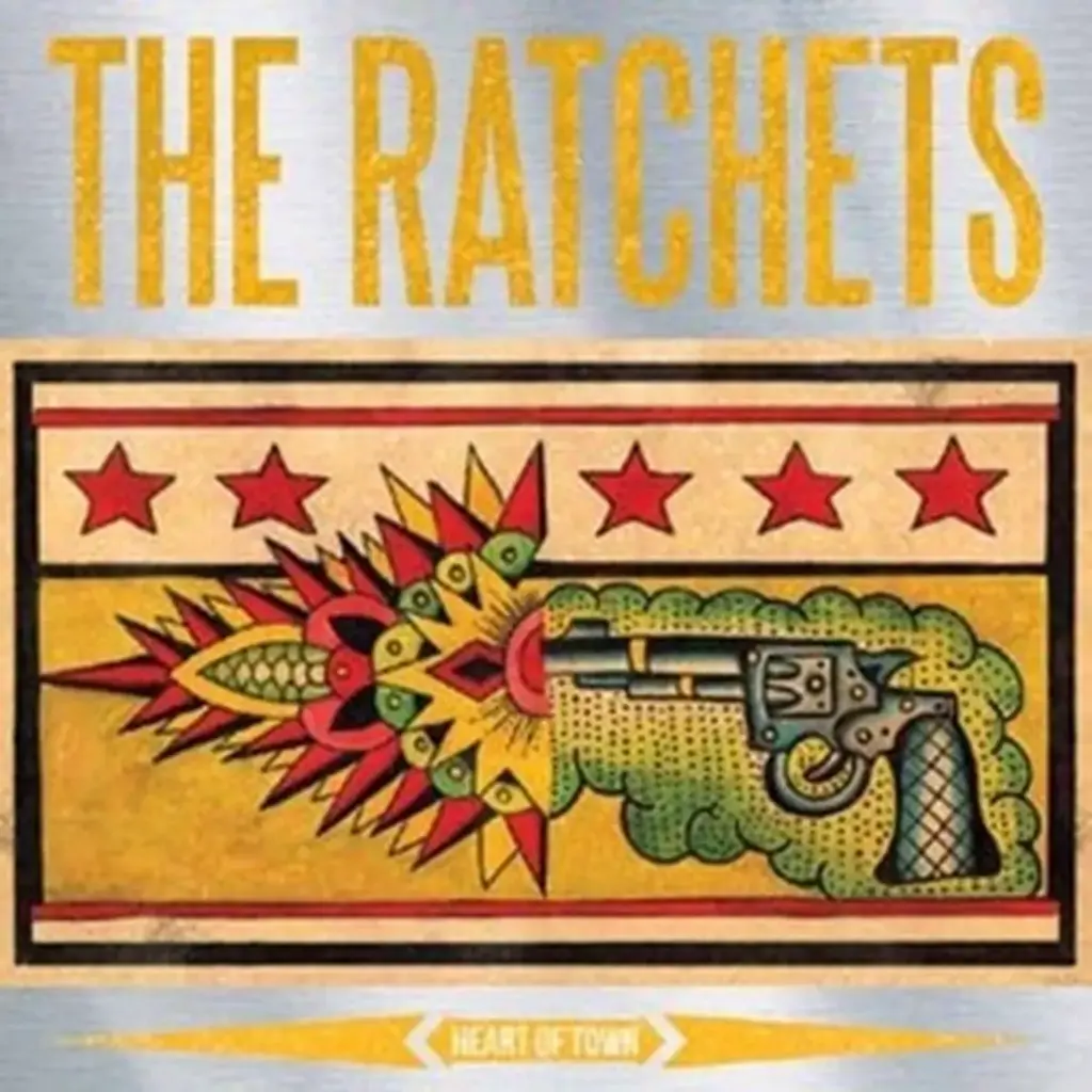 Ratchets, The - Heart Of Town