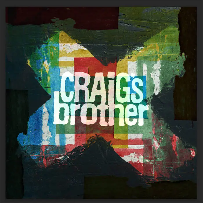 Craig's Brother - Craig's Brother