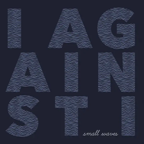 I Against I – Small Waves