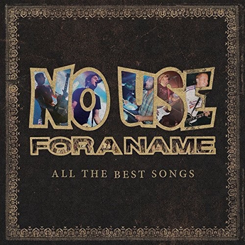 No Use For A Name - All the Best Songs