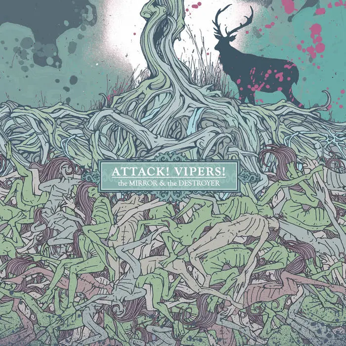 Attack! Vipers! - The Mirror & The Destroyer