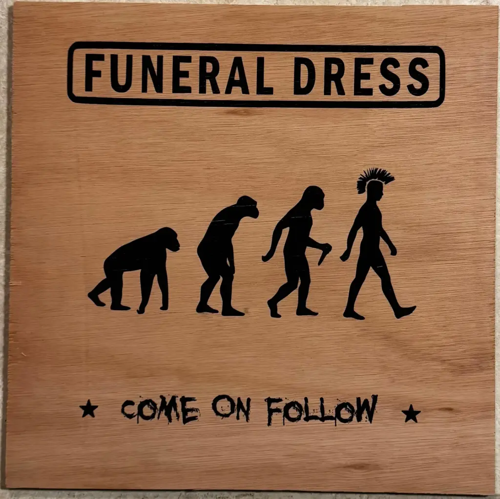 Test pressing Funeral Dress - Come On Follow