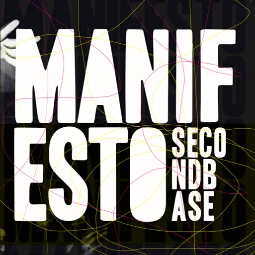 Second Base - Manifesto