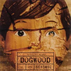Dogwood - Seismic