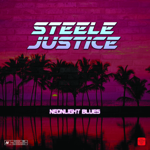 Steele Justice - NeonLight Blues CD