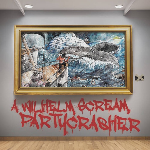 A Wilhelm Scream - Partycrasher (10th Anniversary Deluxe Edition
