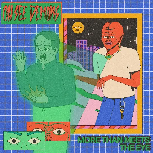 Oh See Demons - More Than Meets The Eye