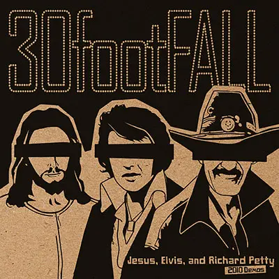 30 FootFall - Jesus, Elvis, and Richard Petty