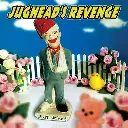 Jughead's Revenge - Just Joined