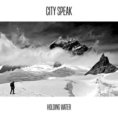 City Speak - Holding Water