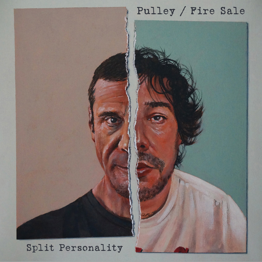 Pulley / Fire Sale "Split Personality"