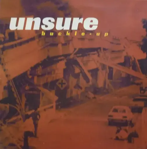 Unsure – Buckle-Up 