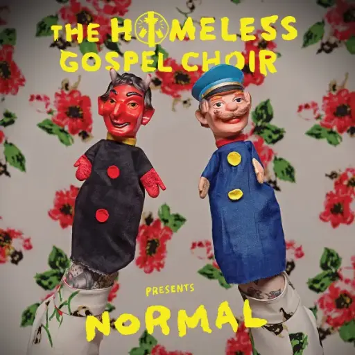 Homeless Gospel Choir, The – Presents: Normal