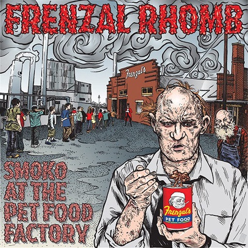 Frenzal Rhomb - Smoko at the Petfood Factory