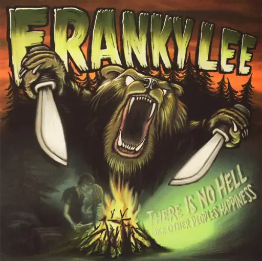 Franky Lee – There Is No Hell Like Other Peoples Happiness
