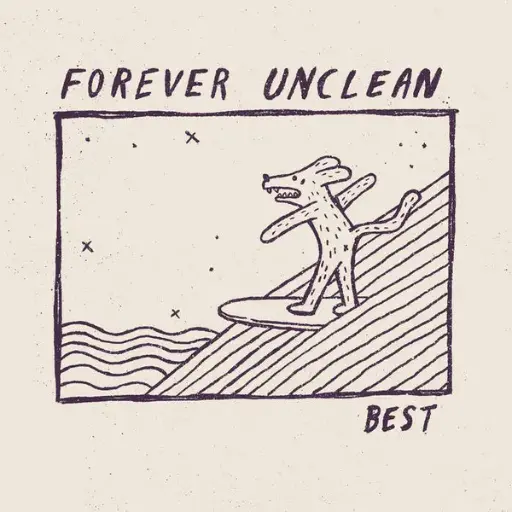 Forever Unclean – Best