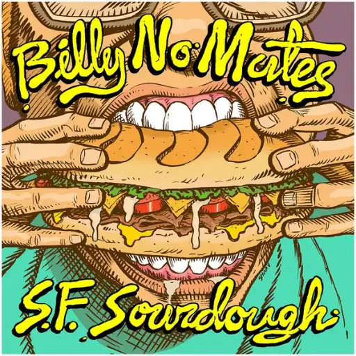Billy No Mates – S.F. Sourdough