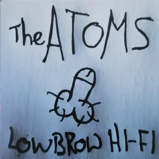 Atoms, The – Low Brow Hi-Fi
