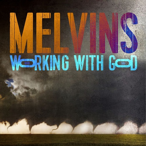 Melvins, The - Working with God