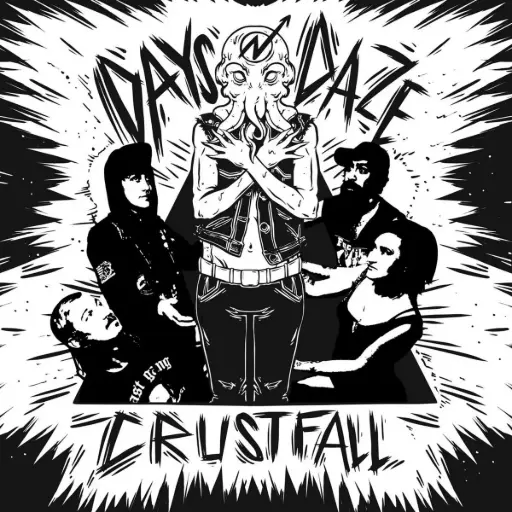 Days 'N Daze - Crustfall