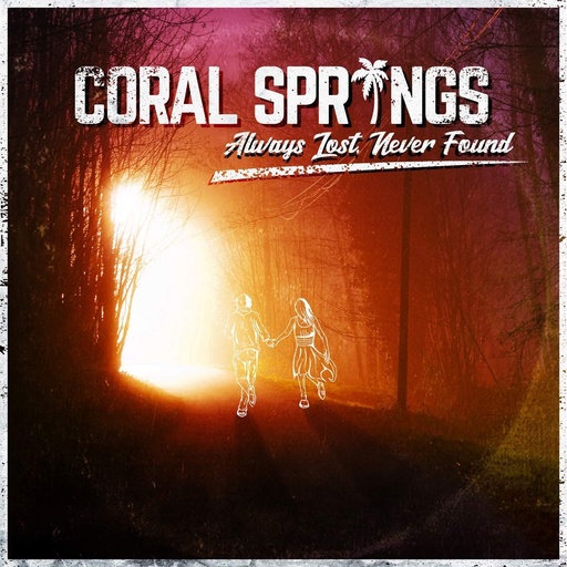 Coral Springs - Always Lost  Never Found