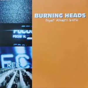 Burning Heads - Super Modern World