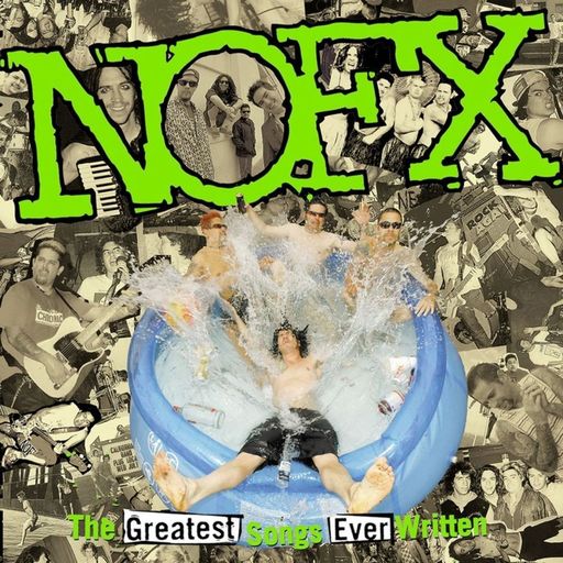 Nofx - Greatest Songs Ever Written (By Us)