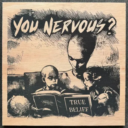 Test Pressing You Nervous - True Belief